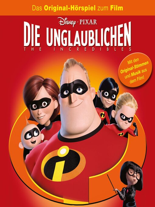 Titeldetails für Die Unglaublichen--The Incredibles (Hörspiel zum Disney/Pixar Film) nach Bert Franzke - Verfügbar